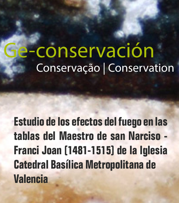 Estudio de los efectos del fuego en las tablas del Maestro de san Narciso - Franci Joan (1481-1515) de la Iglesia Catedral Basílica Metropolitana de Valencia