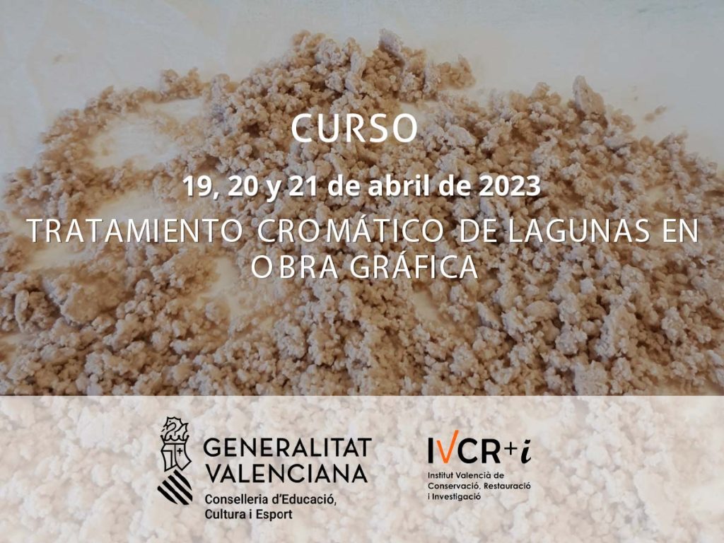 Tractament Cromàtic de Llacunes a Obra Gràfica
(València, 19, 20 i 21 d'abril de 2023)