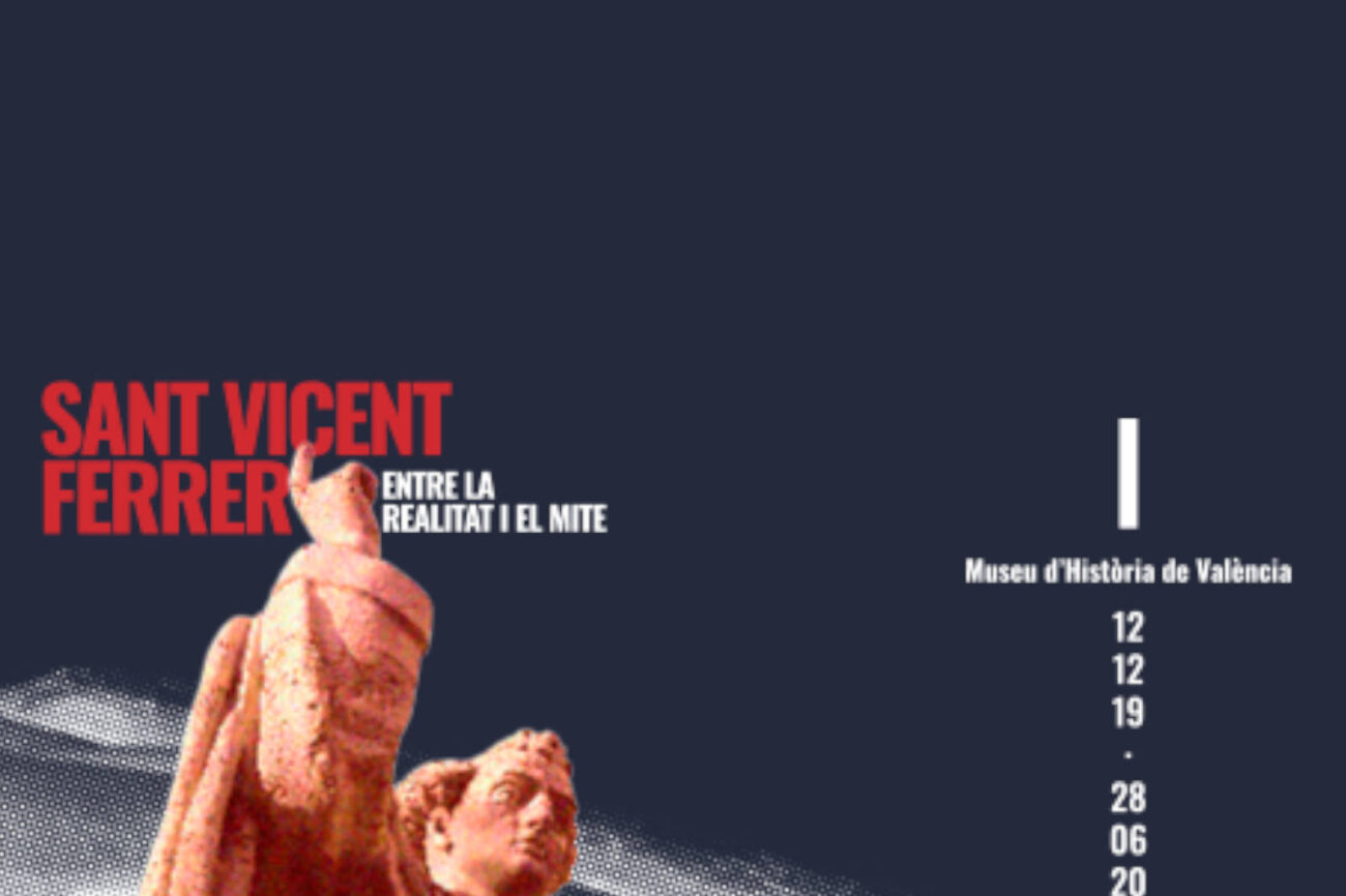 SANT VICENT FERRER: ENTRE LA REALITAT I EL MITE