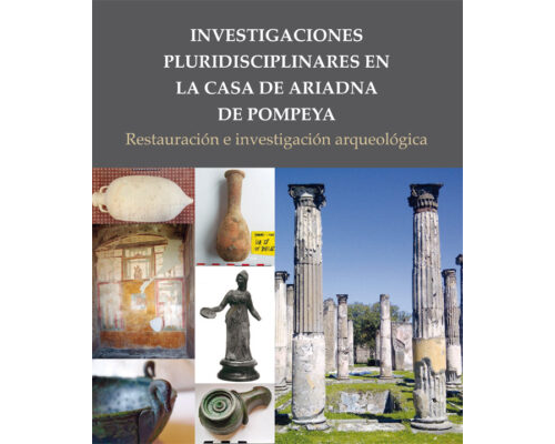 Investigaciones pluridisciplinares en la casa Ariadna de Pompeya
